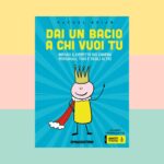 “Dai un bacio a chi vuoi tu” di Rachel Brian