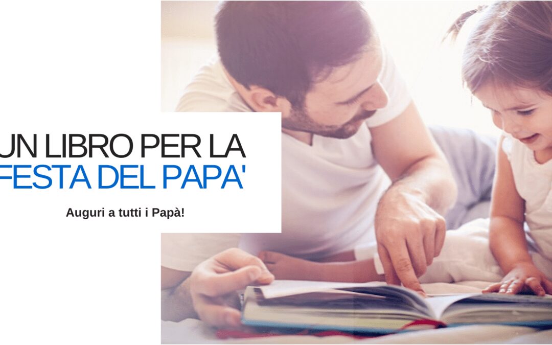 Un Libro per la Festa del Papà