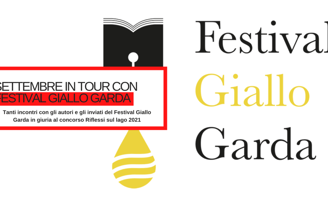 Settembre in tour con Festival Giallo Garda