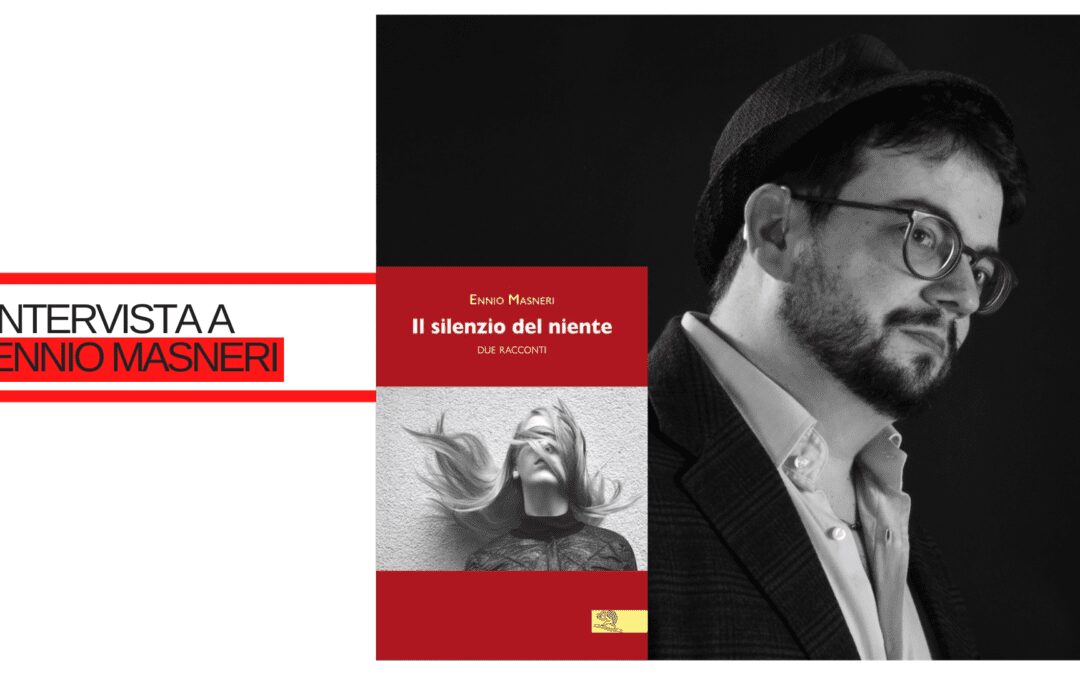 INTERVISTA A ENNIO MASNERI