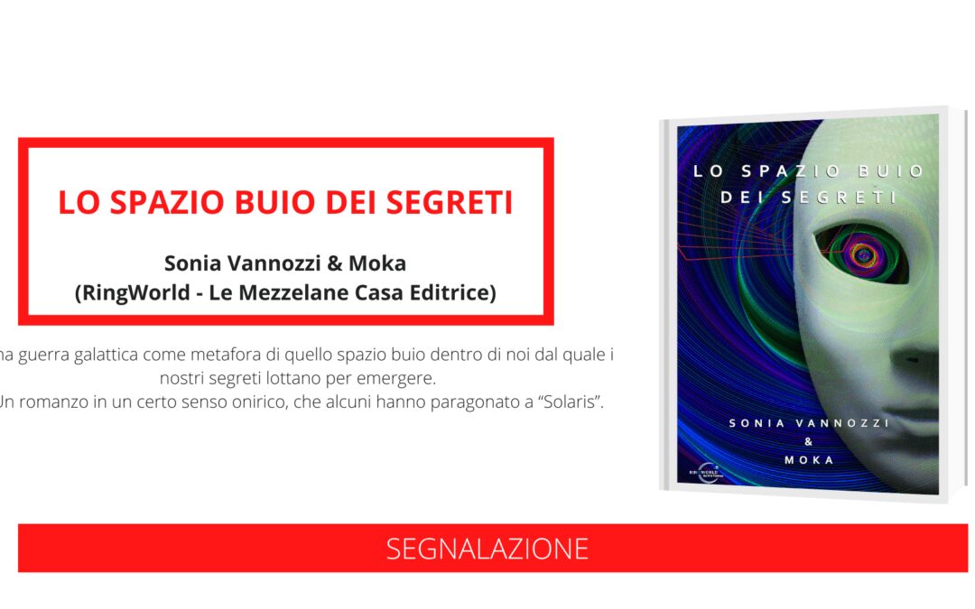 [SEGNALAZIONE]: “Lo spazio buio dei segreti”