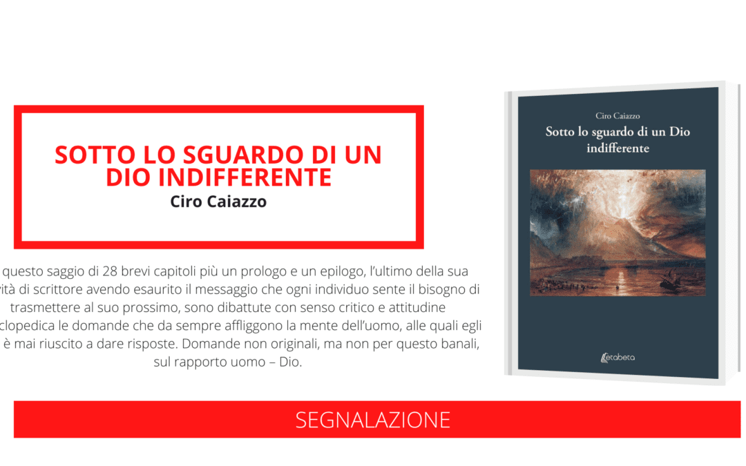 [SEGNALAZIONE]: “Sotto lo sguardo di un Dio indifferente”