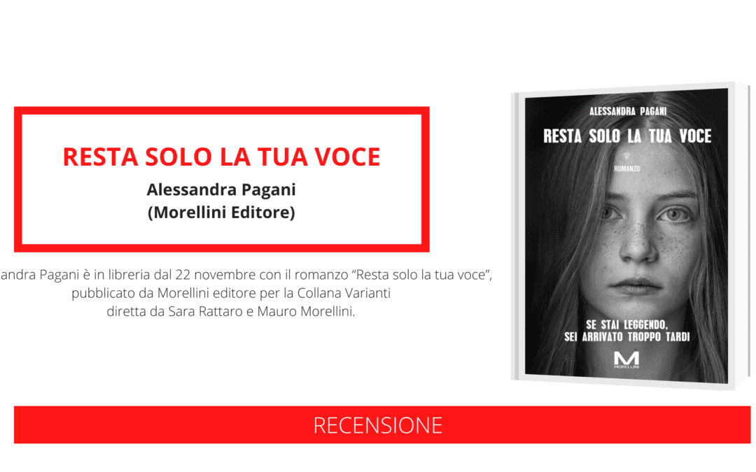 Uscito “Resta solo la tua voce”, il libro denuncia di Alessandra Pagani sullo stalking e la violenza di genere