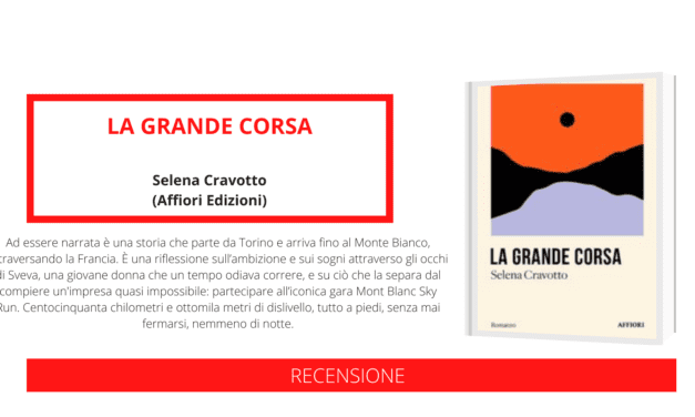 “La grande corsa”, il romanzo d’esordio di Selena Cravotto