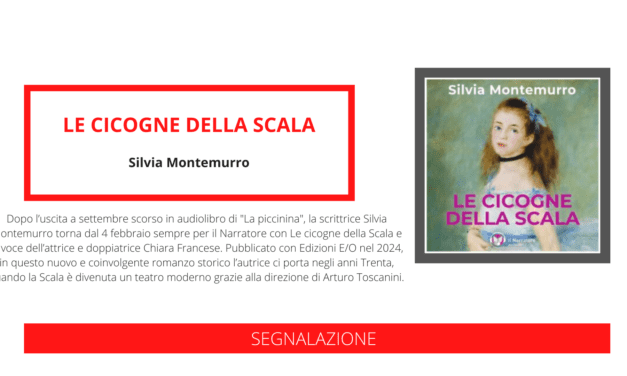 Uscito in audiolibro “Le cicogne della Scala” di Silvia Montemurro