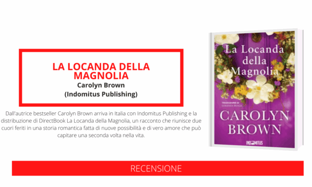Carolyn Brown torna in Italia con “La Locanda della Magnolia”, un romanzo perfetto per chi ama il romance, le storie di provincia e le emozioni autentiche