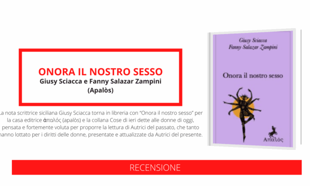 Da Fanny Zampini al presente: il volume tradotto e curato da Giusy Sciacca “Onora il nostro sesso” riaccende il dibattito sui diritti