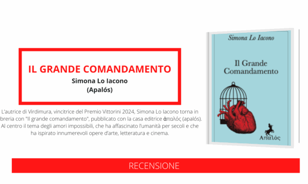 “Il grande comandamento”, il nuovo libro della scrittrice Simona Lo Iacono