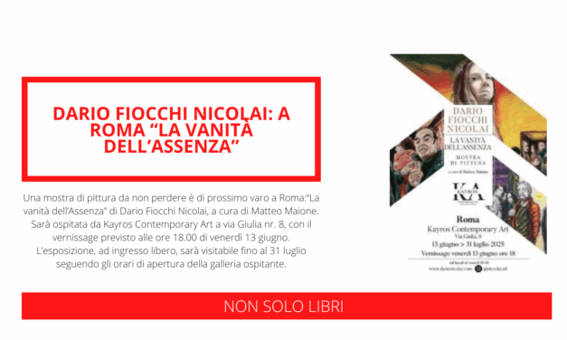 Dario Fiocchi Nicolai: a Roma “La Vanità dell’Assenza”