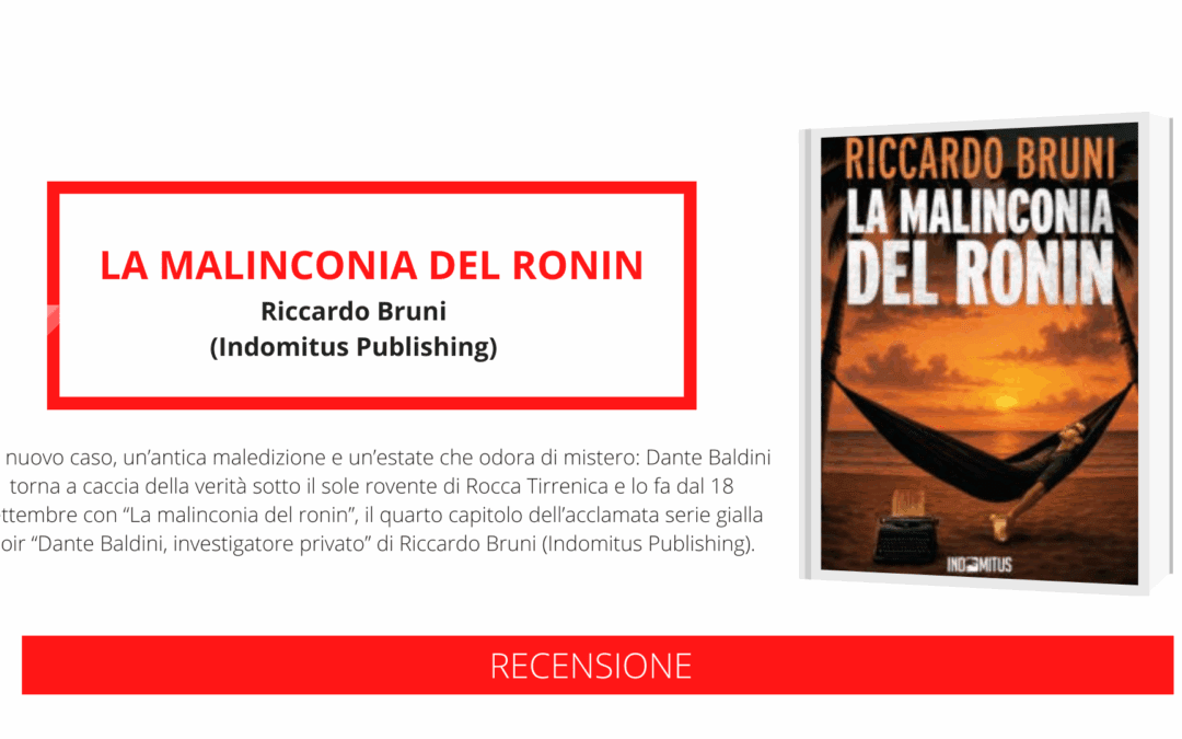 “La malinconia del ronin”, il nuovo romanzo giallo noir del giornalista e scrittore Riccardo Bruni