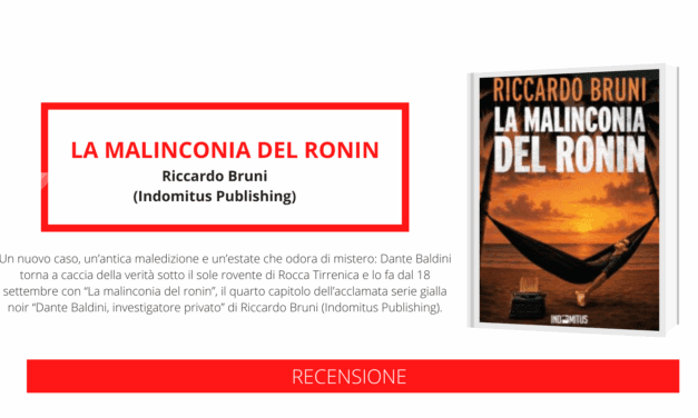 “La malinconia del ronin”, il nuovo romanzo giallo noir del giornalista e scrittore Riccardo Bruni