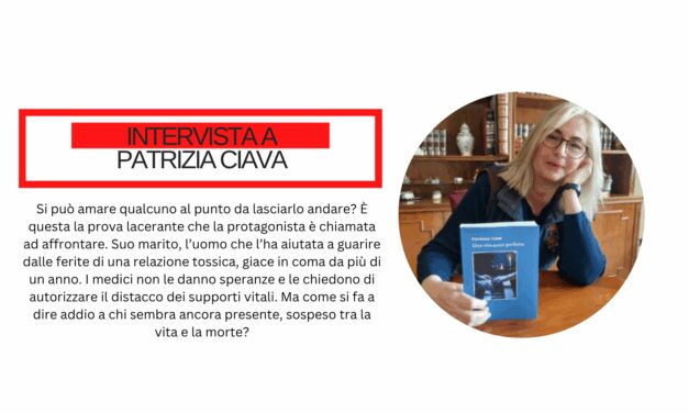 Patrizia Ciava: “Nel romanzo ho voluto esplorare il mistero della coscienza anche in casi estremi: il coma, il sogno, l’anestesia, l’esperienza di pre-morte”