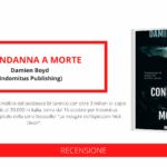 Arriva in Italia il thriller “Condanna a morte” di Damien Boyd