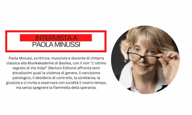 Paola Minussi: “Il mio nuovo noir è una storia di ricerca, di coraggio e di fragilità, ma anche un viaggio dentro le sfumature del femminile e della giustizia”