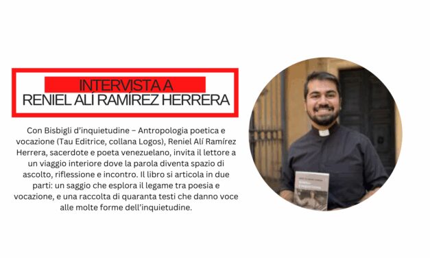 Reniel Alí Ramírez Herrera: “La poesia è uno spazio di resistenza gentile, dove l’uomo può tornare a respirare”