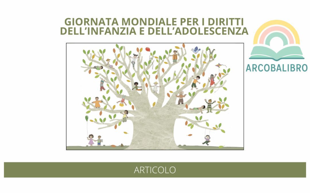 Giornata Mondiale per i Diritti dell’Infanzia e dell’Adolescenza: 6 libri per celebrarla al meglio