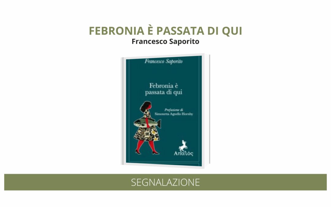 “Febronia è passata di qui” di Francesco Saporito