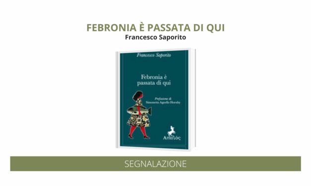 “Febronia è passata di qui” di Francesco Saporito