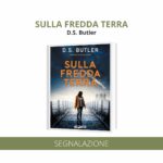 “Sulla fredda terra” di D.S. Butler