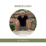 Marco Lugli: “Quando scrivo lavoro per immagini e scene cinematografiche”