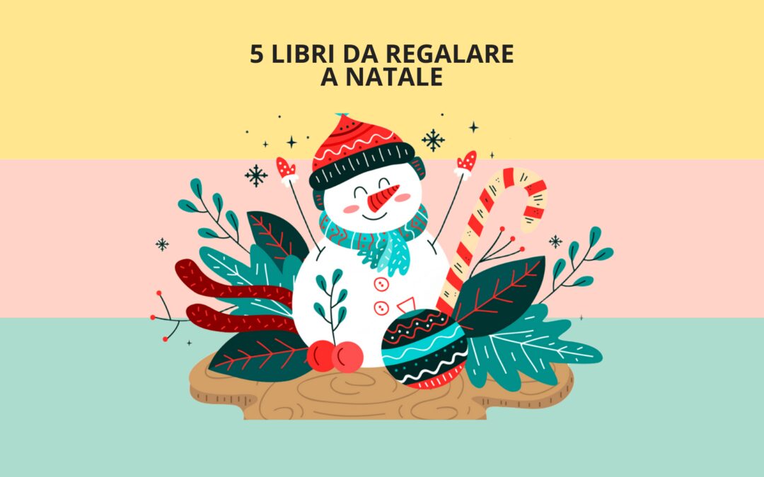 Libri da regalare a Natale ai più piccoli: cinque storie da scoprire insieme